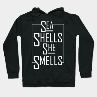 Sea Shells She Smells T-Shirt Hoodie